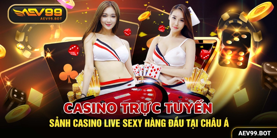 Casino trực tuyến tại AEV99